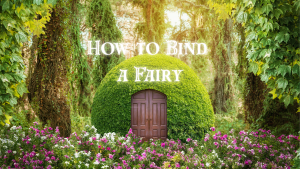 binding a fairy